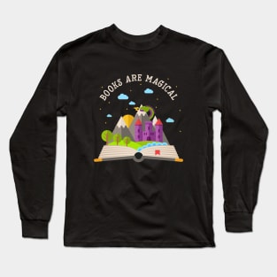 Books are magical Long Sleeve T-Shirt